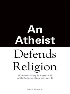 cover image of An Athiest Defends Religion
